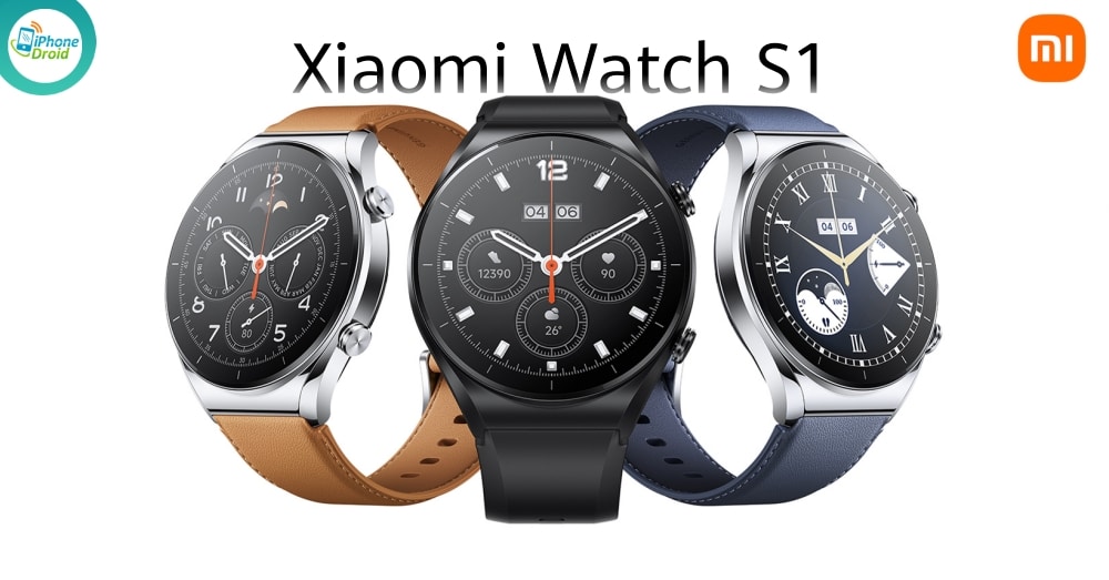 เปิดตัว Xiaomi Watch S1 สมาร์ทวอทช์ระดับไฮเอนด์สำหรับทุกไลฟ์สไตล์